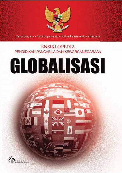 Ensiklopedia Pendidikan Pancasila dan Kewarganegaraan: Globalisasi