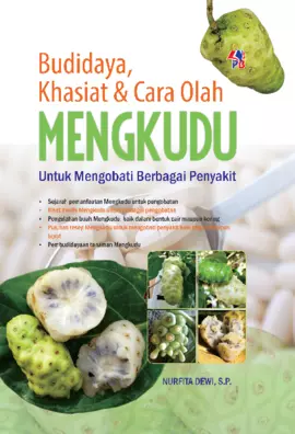 Budidaya, Khasiat & Cara Olah Mengkudu 