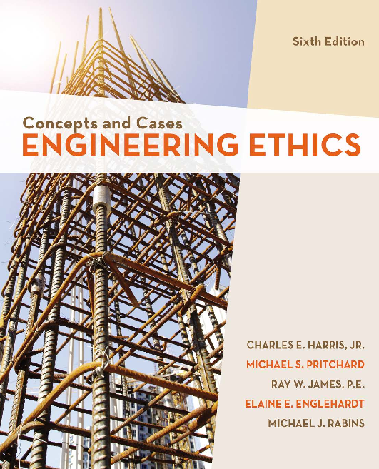 Engineering Ethics: Concepts and Cases