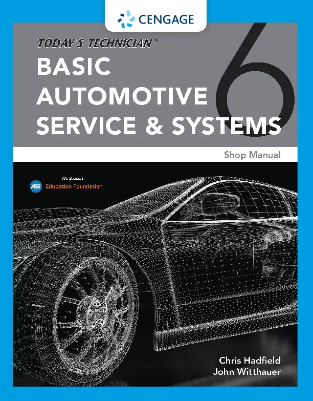 Today's Technician: Basic Automotive Service & Systems Classroom Manual and Shop Manual