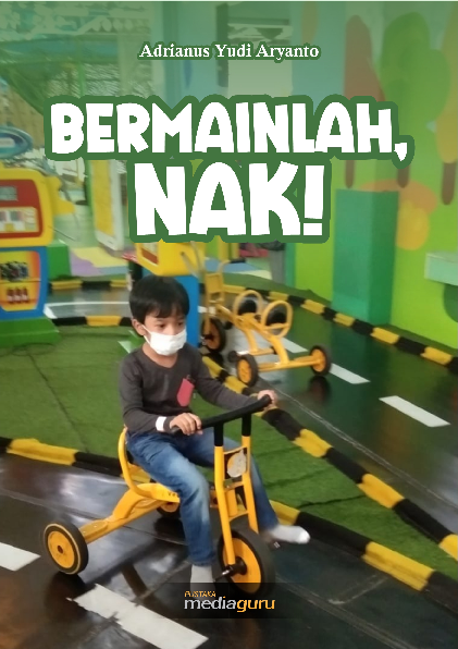 Bermainlah, nak!