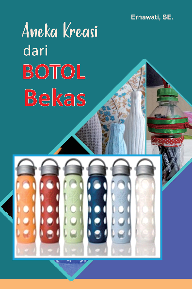 Aneka Kreasi dari Botol Bekas