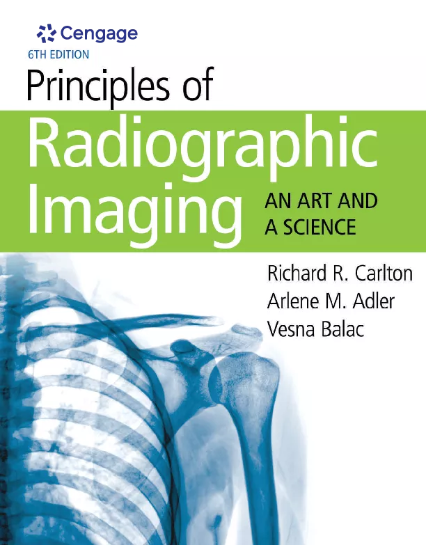 Principles of Radiographic Imaging: An Art and A Science