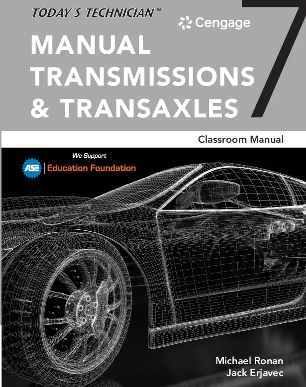 Today's Technician: Manual Transmissions and Transaxles Classroom Manual and Shop Manual