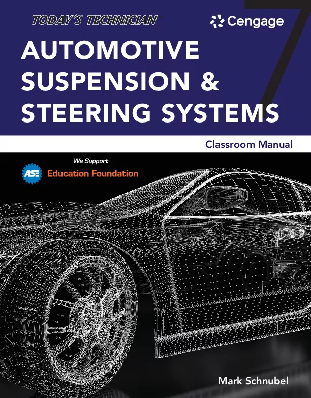 Today's Technician: Automotive Suspension & Steering Classroom Manual and Shop Manual