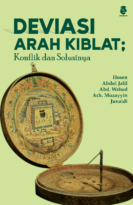 Deviasi arah kiblat : konflik dan solusinya