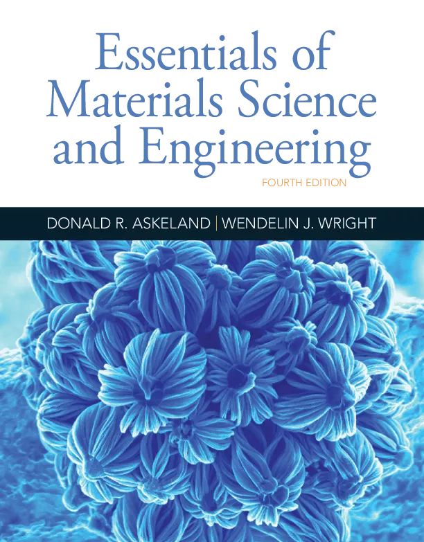 Essentials of Materials Science and Engineering