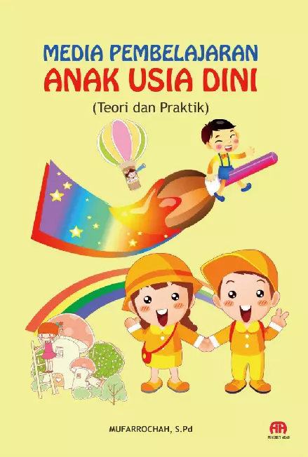 MEDIA PEMBELAJARAN ANAK USIA DINI (TEORI DAN PRAKTIK)