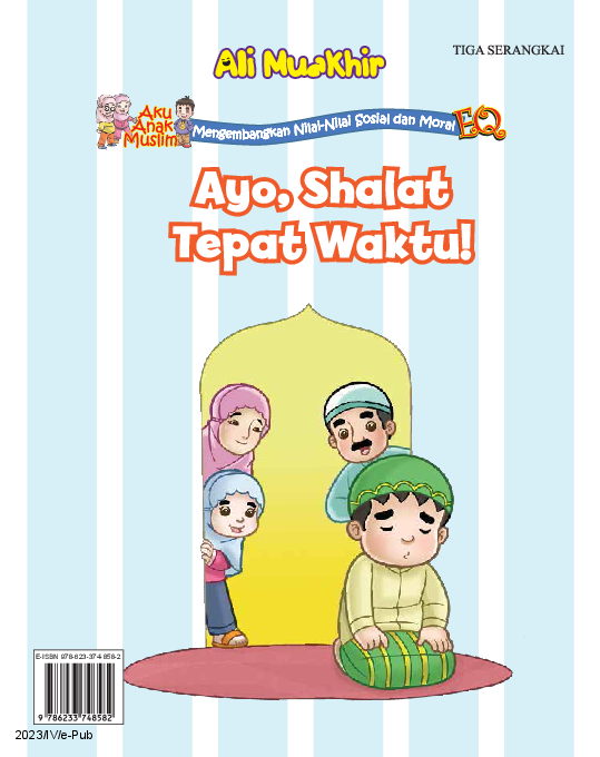 Aku Anak Muslim: Ayo, Shalat Tepat Waktu!