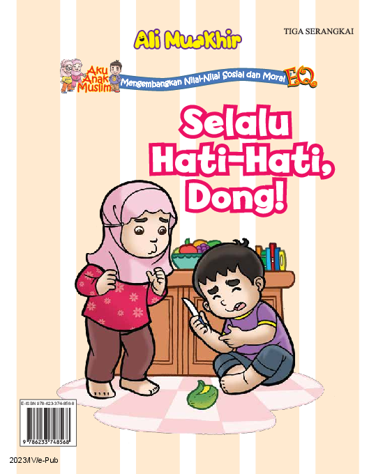 Aku Anak Muslim: Selalu Hati-Hati, Dong!