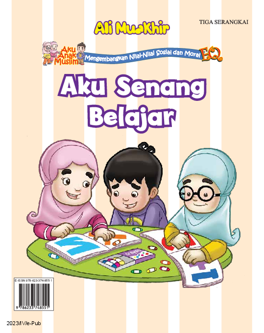 Aku Anak Muslim: Aku Senang Belajar