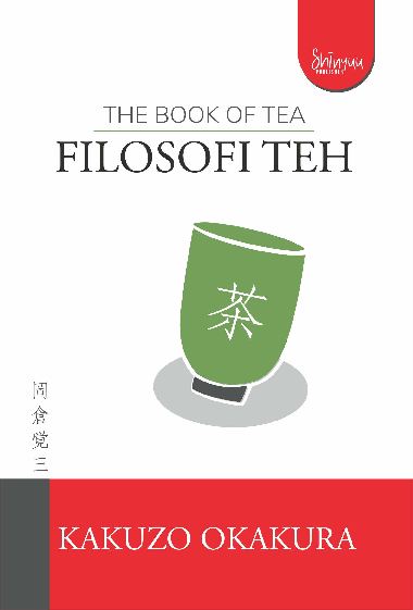 The book of tea: filosofi teh