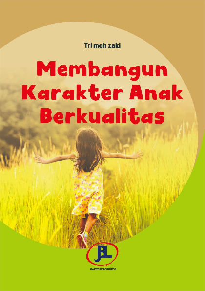 Membangun Karakter Anak Berkualitas