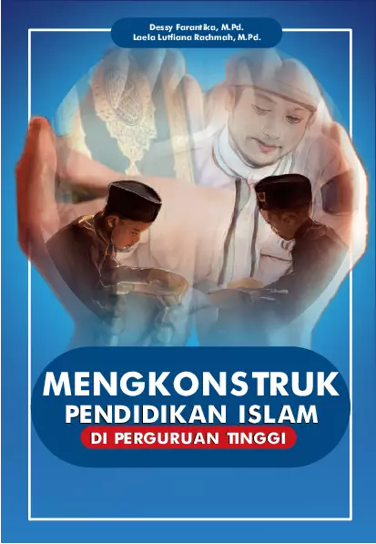 Mengkonstruk Pendidikan Islam di Perguruan Tinggi