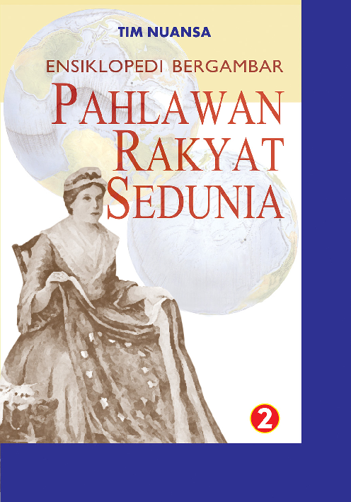 Ensiklopedi Bergambar: Pahlawan Rakyat Sedunia (2)