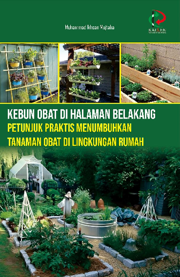 Kebun Obat di Halaman Belakang: Petunjuk Praktis Menumbuhkan Tanaman Obat di Lingkungan Rumah