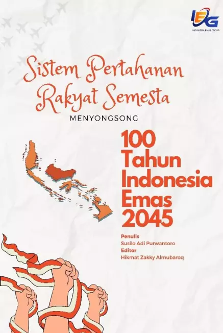 Sistem Pertahanan Rakyat Semesta Menyongsong Indonesia Emas 2045