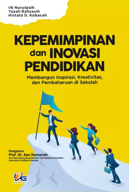 Kepemimpinan dan Inovasi Pendidikan: Membangun Inspirasi, Kreativitas, dan Pembaharuan di Sekolah