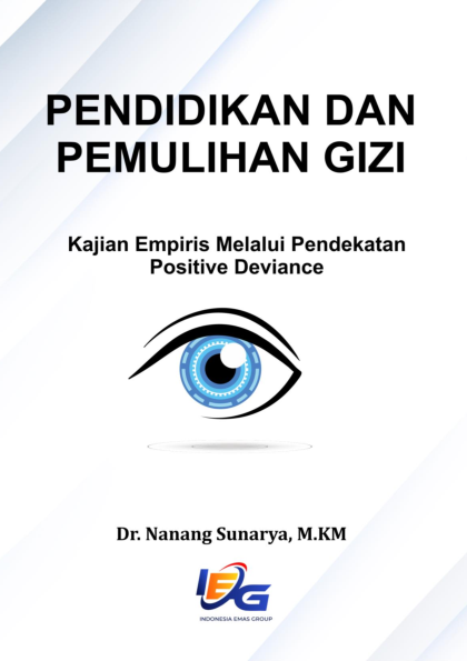 Pendidikan dan Pemulihan Gizi: Kajian Empiris Melalui Pendekatan Positive Deviance