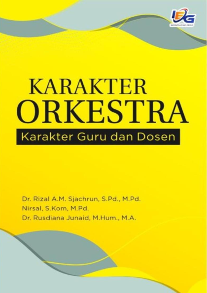 Karakter Orkestra : Karakter Guru dan Dosen