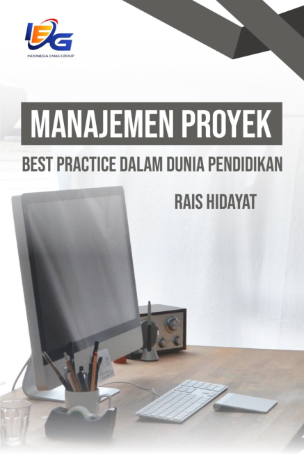 Manajemen Proyek : Best Practice dalam Dunia Pendidikan