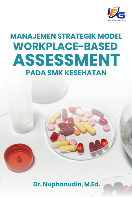 Manajemen Strategik Model Workplace-Based Assessment pada SMK Kesehatan