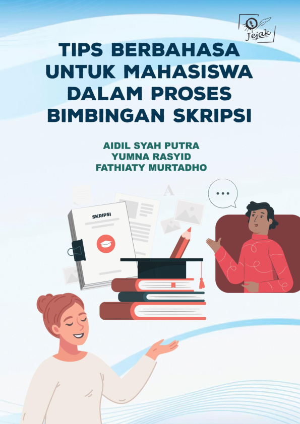 Tips Berbahasa untuk Mahasiswa dalam Proses Bimbingan Skripsi