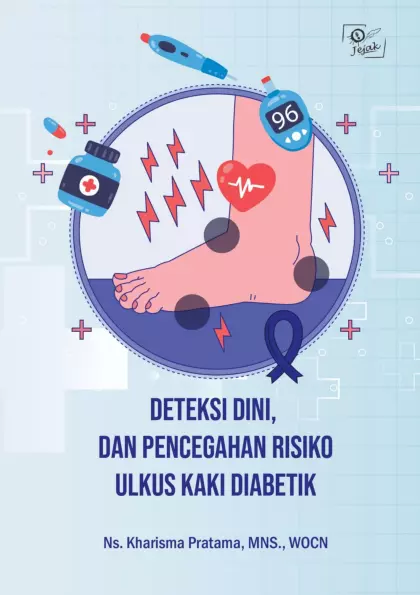 Deteksi Dini dan Pencegahan Risiko Ulkus Kaki Diabetik