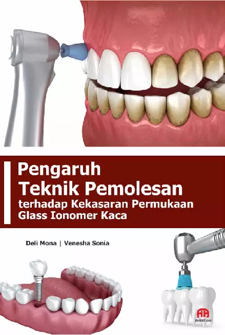 PENGARUH TEKNIK PEMOLESAN TERHADAP KEKASARAN PERMUKAAN GLASS IONOMER KACA