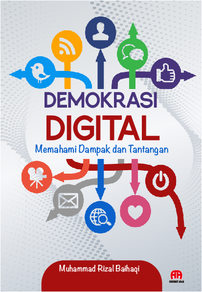 Demokrasi Digital: Memahami Dampak dan Tantangan