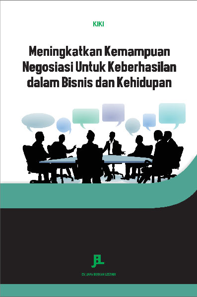 Meningkatkan Kemampuan Negosiasi Untuk Keberhasilan dalam Bisnis dan Kehidupan