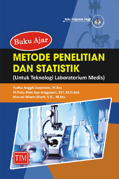 Buku Ajar Metode Penelitian dan Statistik (Untuk Teknologi Laboratorium Medis)