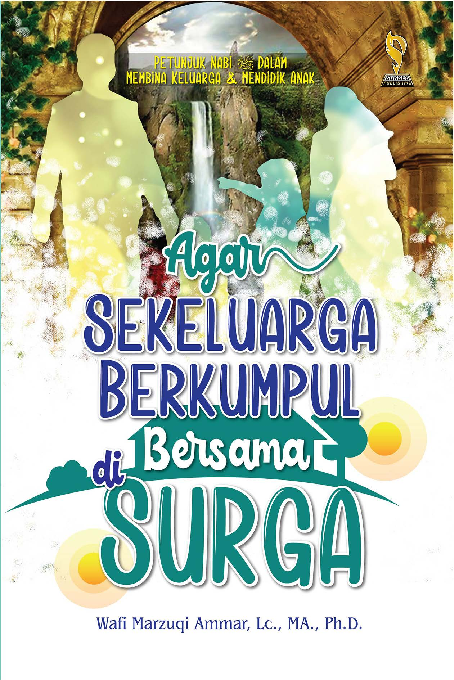 Agar Sekeluarga Berkumpul Bersama Di Surga