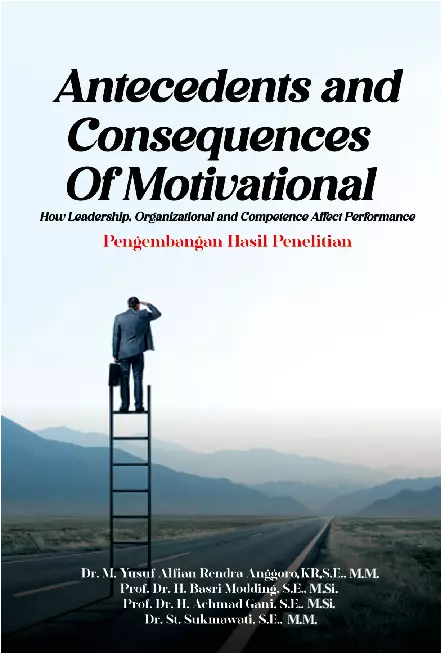 Antecedents and Consequences of Motivational