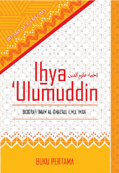 Ihya’ ‘Ulumuddin (Buku Pertama)