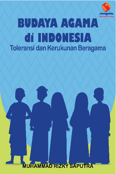 Budaya Agama di Indonesia Toleransi dan Kerukunan Beragama