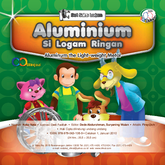 Aluminium si logam ringan = aluminum the light weight metal