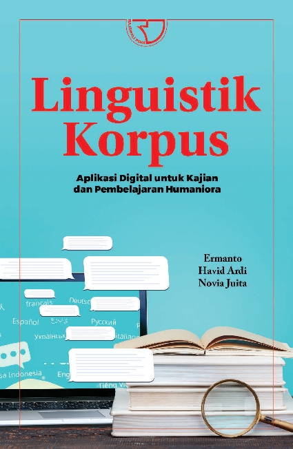 Linguistik Korpus: Aplikasi Digital untuk Kajian dan Pembelajaran Humaniora