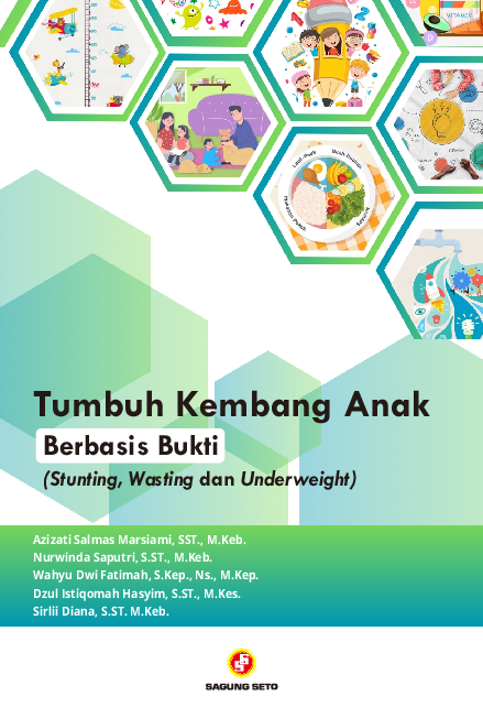 Tumbuh Kembang Anak Berbasis Bukti (Sunting, Wasting dan Underweight)