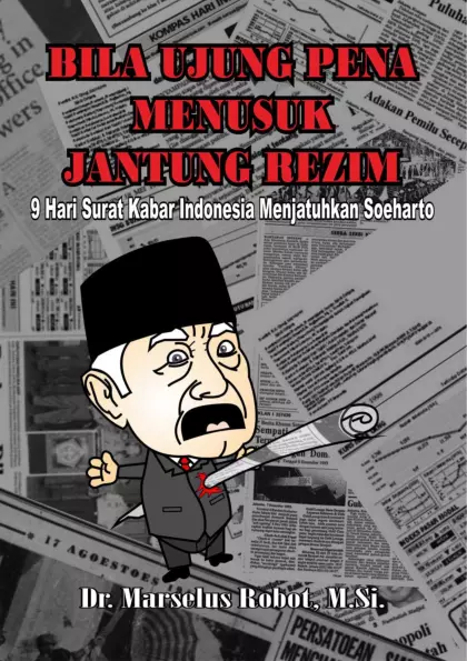 Bila Ujung Pena Menusuk Jantung Rezim 