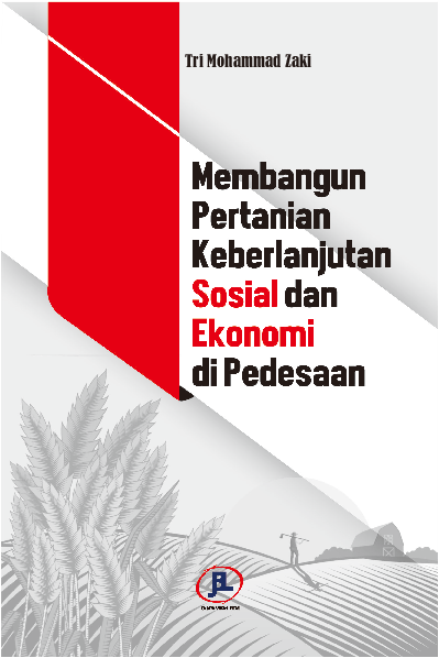 Membangun Pertanian Keberlanjutan Sosial dan Ekonomi di Pedesaan