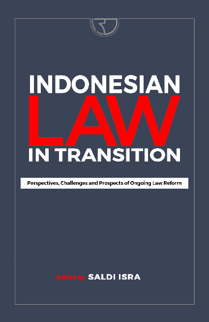 Indonesian Law In Transition: Perspectives, Challenges and Prospects of Ongoing Law Reform