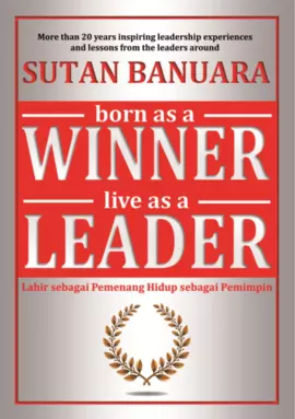 Born As A Winner, Live As A Leader