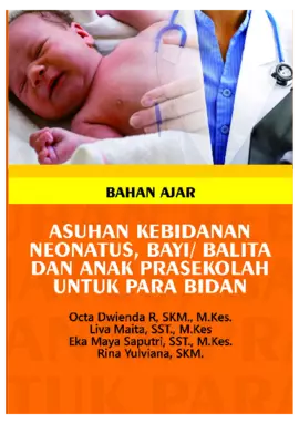 Buku Ajar Asuhan Kebidanan Neonatus, Bayi, Balita dan Anak Prasekolah untuk Para Bidan