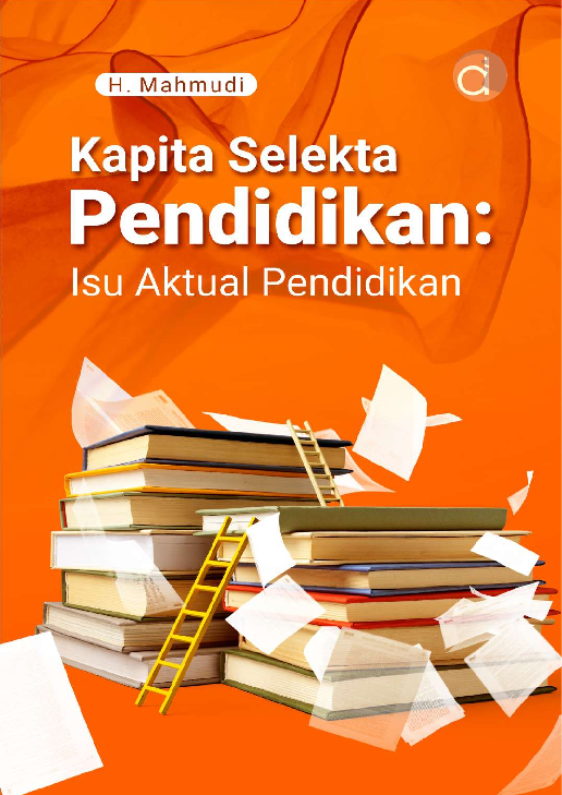 Kapita Selekta Pendidikan : Isu Aktual Pendidikan