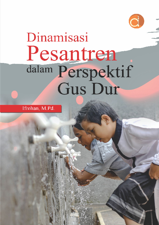 Dinamisasi Pesantren dalam Perspektif Gus Dur