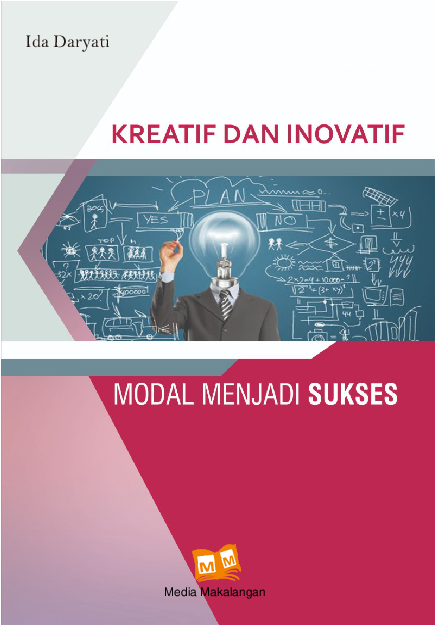 Kreatif dan Inovatif Modal Menjadi Sukses