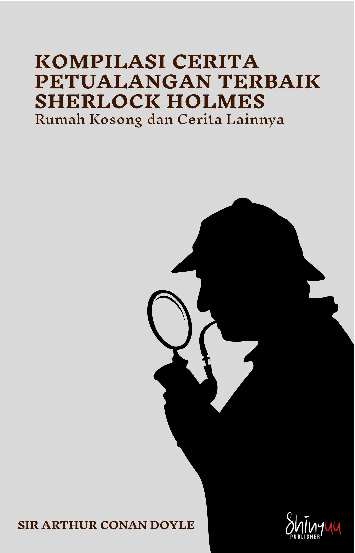 Kompilasi cerita petualangan terbaik Sherlock Holmes : Rumah Kosong dan Cerita Lainnya