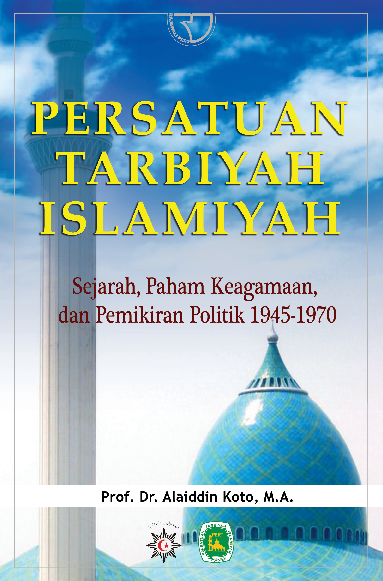 Persatuan Tarbiyah Islamiyah Sejarah, Paham Keagamaan, Dan Pemikiran Politik 1945-1970