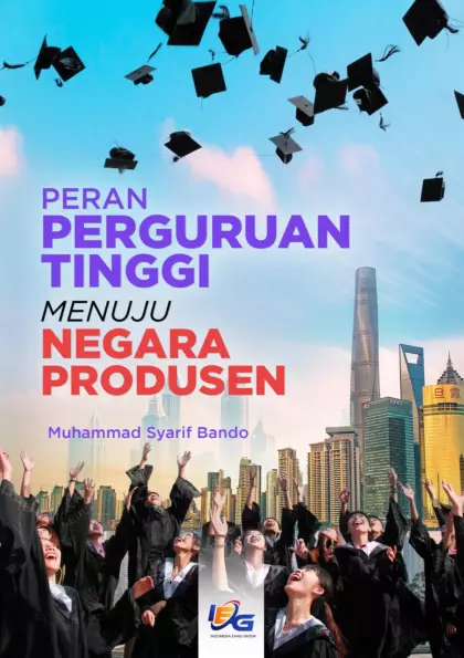 Peran Perguruan Tinggi Menuju Negara Produsen